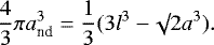 \begin{equation*}\frac{4}{3} \pi a_{\textrm{nd}}^3 = \frac{1}{3} (3 l^3 - \surd 2 a^3).\end{equation*}