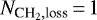 \begin{equation*}N_{\textrm{CH}_2,\textrm{loss}} \,{=}\,1\end{equation*}