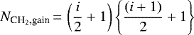 \begin{equation*}N_{\textrm{CH}_2,\textrm{gain}} \,{=}\,\left(\frac{i}{2} + 1\right) \Bigg\{\frac{(i+1)}{2} + 1 \Bigg\}\end{equation*}