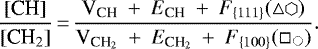 \begin{equation*}\frac{\textrm{[CH]}}{[\textrm{CH}_2]}\,{=}\,\frac{\textrm{V}_{\textrm{CH}} \ + \ E_{\textrm{CH}} \ + \ F_{\{111\}} (\triangle \varhexagon)}{\textrm{V}_{\textrm{CH}_2} \ + \ E_{\textrm{CH}_2} \ + \ F_{\{100\}} (\square {\tiny \octagon})}.\end{equation*}