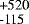 $^{\textrm{+520}}_{\textrm{-115}}$