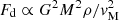 $ F_{\rm d}\propto G^2 M^2 \rho/{\it v}_{\rm M}^2 $