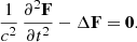 $$ \begin{aligned} \frac{1}{c^2} \, \frac{\partial ^2 \mathbf F }{\partial t^2} - \Delta \mathbf F = \mathbf 0 . \end{aligned} $$