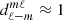 $ d_{\ell-m}^{m\ell}\approx1 $