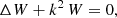 $$ \begin{aligned} \Delta W + k^2 \, W = 0, \end{aligned} $$