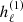 $ h_\ell^{(1)} $