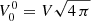 $ V_0^0 = V \sqrt{4\,\pi} $