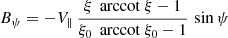 $$ \begin{aligned}&B_\psi = - V_\parallel \, \frac{\xi \, \text{ arccot}\ \xi - 1 }{\xi _0 \, \text{ arccot}\ \xi _0 - 1} \, \sin \psi \end{aligned} $$