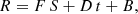 $$ \begin{aligned}&R = F\,S + D\,t + B, \end{aligned} $$