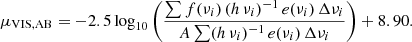 $$ \begin{aligned} \mu _{\rm VIS,AB} = -2.5 \log _{10}\left({\frac{\sum f(\nu _{i})\,(h\,\nu _{i})^{-1}\, e(\nu _{i})\,\Delta \nu _i}{A\sum (h\,\nu _{i})^{-1}\, e(\nu _{i})\,\Delta \nu _i}}\right) + 8.90. \end{aligned} $$
