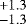 $^{+1.3}_{-1.3}$