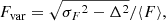 $$ \begin{aligned} F_{\rm var} = \sqrt{{\sigma _F}^2 - \Delta ^2} / \langle F \rangle ,\end{aligned} $$