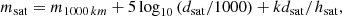 $$ \begin{aligned} m_\mathrm{sat} = m_{\mathrm {1000}\,km} + 5 \log _{10} \left( d_\mathrm{sat} /1000 \right) + k d_\mathrm{sat} /h_\mathrm{sat} , \end{aligned} $$