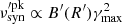 $ \nu_{\mathrm{syn}}^{\prime\mathrm{pk}}\propto B^\prime(R^\prime) \gamma_{\mathrm{max}}^2 $