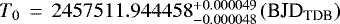 $T_0\,=\,2457511.944458^{+0.000049}_{-0.000048}\, (\textrm{BJD}_{\textrm{TDB}}) $