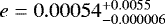 $e =0.00054^{+0.0055}_{-0.000006} $