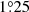 $ 1{{\overset{\circ}{.}}}25 $