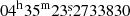 $ 04^{\mathrm{h}} 35^{\mathrm{m}} 23{{\overset{\text{s}}{.}}}2733830 $