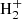 $ {\rm H}_{2}^{+} $