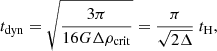 $$ \begin{aligned} t_{\rm dyn} = \sqrt{ \frac{ 3 \pi }{ 16 G \Delta \rho _{\rm crit}} } = \frac{ \pi }{ \sqrt{2 \Delta } } \ t_{\rm H}, \end{aligned} $$