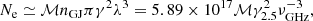 $$ \begin{aligned} N_{\rm e}\simeq \mathcal{M} n_{\rm GJ}\pi \gamma ^2\lambda ^3=5.89\times 10^{17}\mathcal{M} \gamma _{2.5}^2\nu _{\rm GHz}^{-3}, \end{aligned} $$
