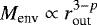 $M_{\textrm{env}} \propto r_{\textrm{out}}^{3-p}$