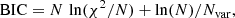 $$ \begin{aligned} \mathrm{BIC} = N \, \ln ( \chi ^2 / N ) + \ln (N) / N_{\rm var}, \end{aligned} $$