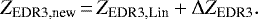 \begin{equation*} Z_{\textrm{EDR3,new}}\,{=}\,Z_{\textrm{EDR3,Lin}} + \Delta Z_{\textrm{EDR3}}.\end{equation*}
