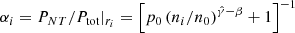 $ \alpha_i = P_{NT} / P_{\mathrm{tot}}|_{r_i} = \left[ p_0 \, (n_i/n_0)^{\hat{\gamma}-\beta}+1\right]^{-1} $