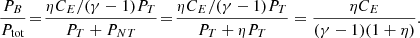 $$ \begin{aligned} \frac{P_B}{P_{\rm tot}}\! =\! \frac{\eta C_E / (\gamma -1) P_T}{P_T +P_{NT}}\! =\! \frac{\eta C_E / (\gamma -1) P_T}{P_T + \eta P_T} = \frac{\eta C_E}{(\gamma -1) (1+\eta )}. \end{aligned} $$
