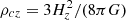 $ \rho_{cz} = 3 H_z^2 / (8 \pi G) $