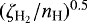 $(\zeta_{{{\textrm{H}_2}}}/{n_{\textrm{H}}}){}^{0.5}$