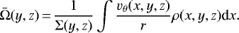 \begin{equation*} \bar{\Omega}(y,z)\,{=}\,\frac{1}{\Sigma(y,z)}\int \frac{v_{\theta}(x,y,z)}{r}\rho(x,y,z) \textrm{d}x. \end{equation*}