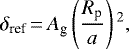 \begin{equation*}\delta_{\textrm{ref}}\,{=}\,A_{\textrm{g}}\left(\frac{R_{\textrm{p}}}{a}\right){}^{2},\end{equation*}