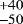 $^{+40}_{-50}$