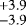$^{+3.9}_{-3.9}$