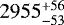 $2955^{+56}_{-53}$