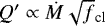$Q\prime \propto \dot M \sqrt f_{\textrm{cl}}$