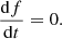 $$ \begin{aligned} \frac{\mathrm{d} f}{\mathrm{d} t} = 0. \end{aligned} $$