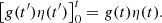 $$ \begin{aligned} \left[ { g}(t^{\prime }) \eta (t^{\prime }) \right]_0^t = { g}(t) \eta (t). \end{aligned} $$