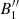 $ B_{1}^{\prime\prime} $