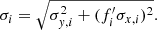 $$ \begin{aligned}&\sigma _i=\sqrt{\sigma _{{ y},i}^2+(f^{\prime }_i\sigma _{x,i})^2}. \end{aligned} $$