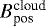 $B^{\textrm{cloud}}_{\textrm{pos}}$