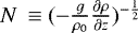 $N\,\equiv ({- \frac{g}{\rho_0} \frac{\partial \rho}{\partial z}})^{-\frac{1}{2}}$