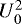 $U^2_0$