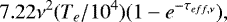 \begin{equation*}7.22 \nu^2 (T_e/10^{4}) (1-e^{-\tau_{eff,\nu}}),\end{equation*}