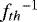 ${f_{th}}^{-1}$