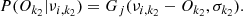 $$ \begin{aligned}&P(O_{k_2}|\nu _{i,k_2}) = G_j(\nu _{i,k_2}-O_{k_2},\sigma _{k_2}). \end{aligned} $$