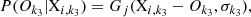 $$ \begin{aligned} P(O_{k_3}|\mathrm{X}_{i,k_3}) = G_j(\mathrm{X}_{i,k_3} - O_{k_3},\sigma _{k_3}), \end{aligned} $$