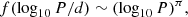 $$ \begin{aligned}&f(\log _{10} P/d) \sim (\log _{10} P)^{\pi }, \end{aligned} $$